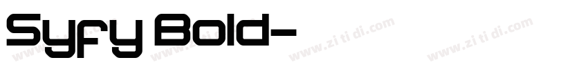 Syfy Bold字体转换 Syfy Bold字体转换